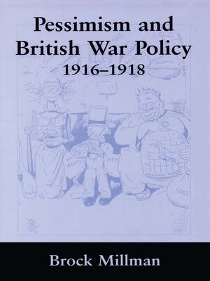 cover image of Pessimism and British War Policy, 1916-1918